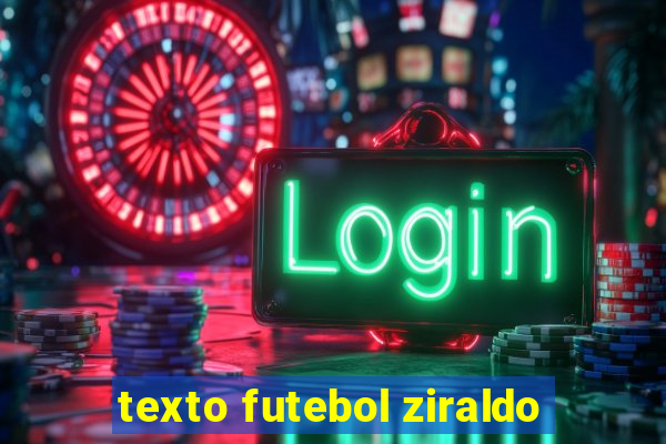 texto futebol ziraldo